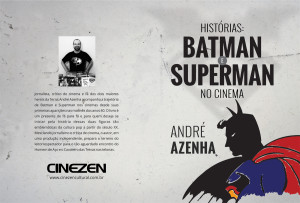 Batman e Superman são tema de livro sobre suas histórias no cinema
