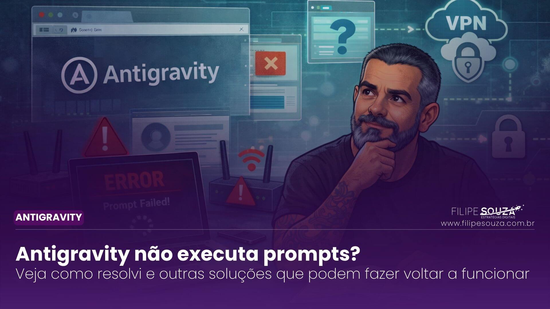 Antigravity não executa prompts? Veja como resolvi e outras soluções que podem fazer voltar a funcionar